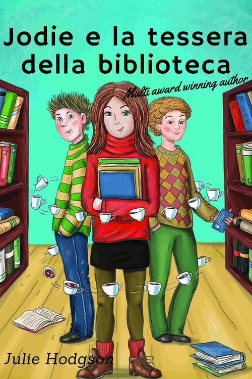Book cover of Jodie e la tessera della biblioteca (Le avventure di Jodie Broom #1)