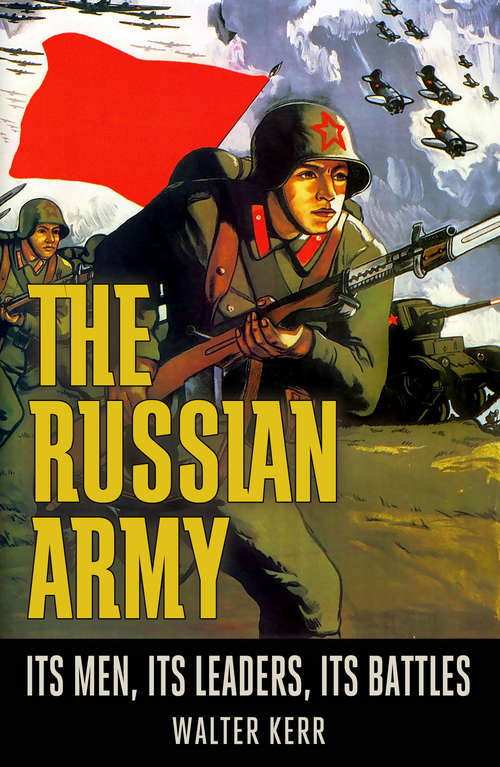 Book cover of The Russian Army: Its Men, Its Leaders, Its Battles