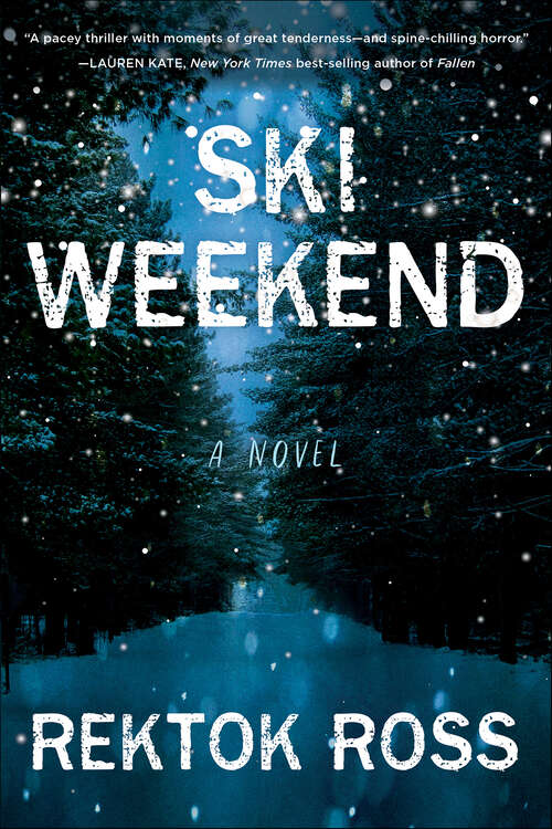 Book cover of Ski Weekend: A Novel