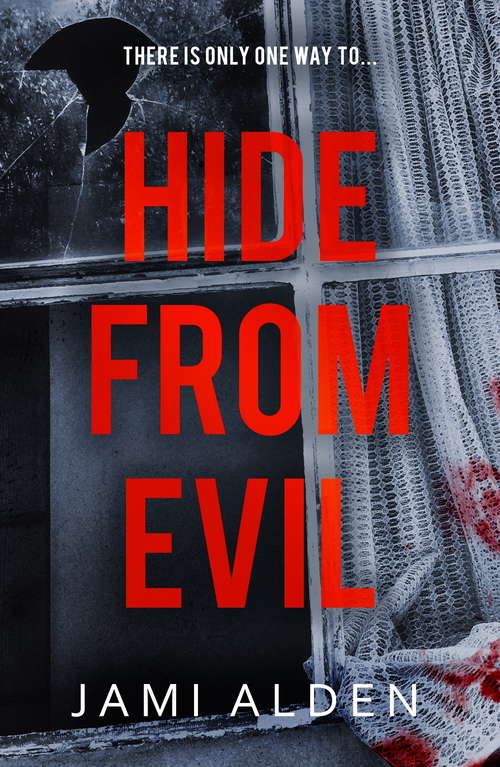 Book cover of Hide From Evil: Dead Wrong Book 2 (Dead Wrong)
