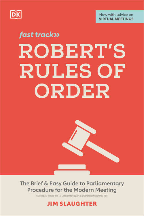 Book cover of Robert's Rules of Order Fast Track: The Brief and Easy Guide to Parliamentary Procedure for the Modern Meeting
