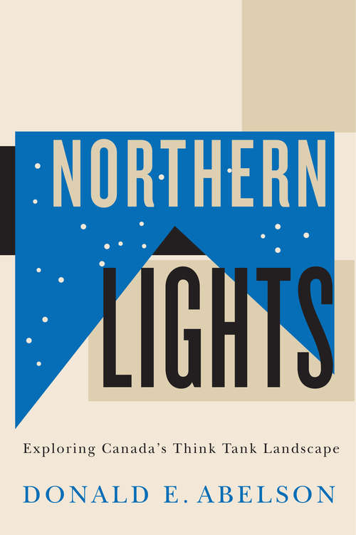 Book cover of Northern Lights: Exploring Canada’s Think Tank Landscape
