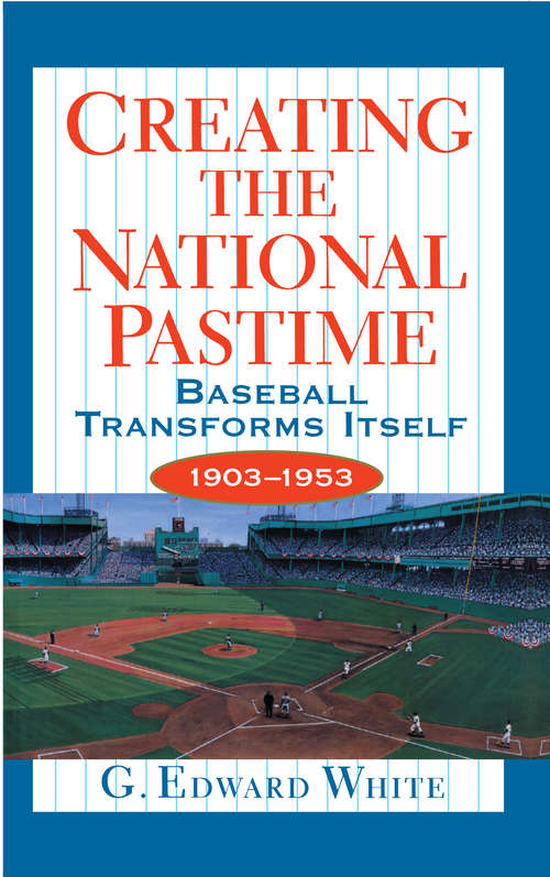 Creating the National Pastime