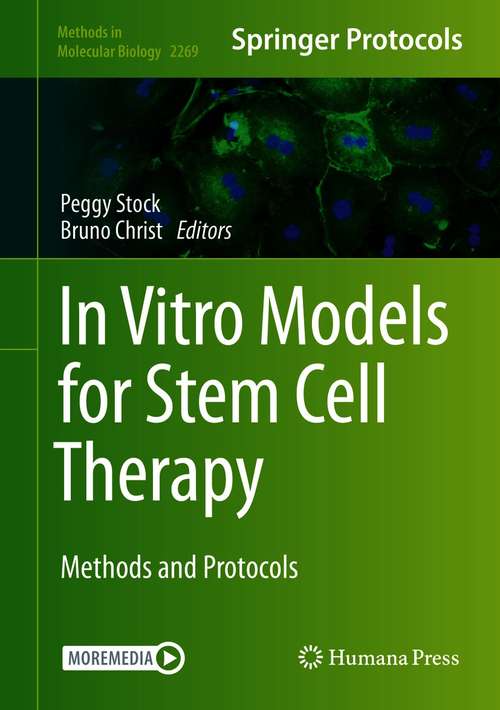 In Vitro Models for Stem Cell Therapy: Methods and Protocols (Methods in Molecular Biology #2269)