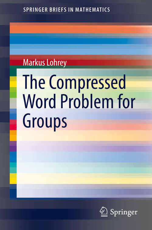 Book cover of The Compressed Word Problem for Groups