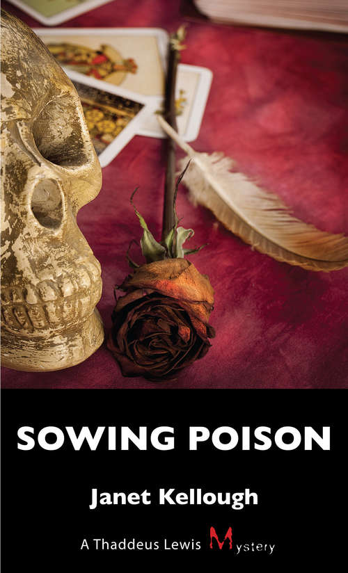 Book cover of Sowing Poison: A Thaddeus Lewis Mystery