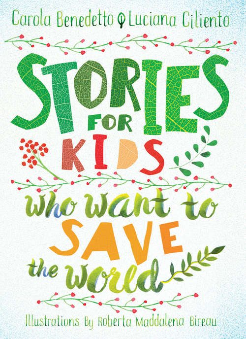 Book cover of Stories for Kids Who Want to Save the World
