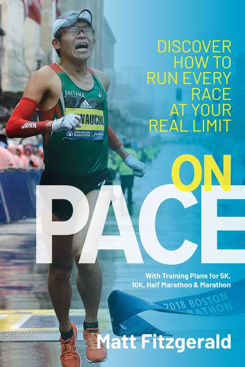 Book cover of On Pace: Discover How to Run Every Race at Your Real Limit