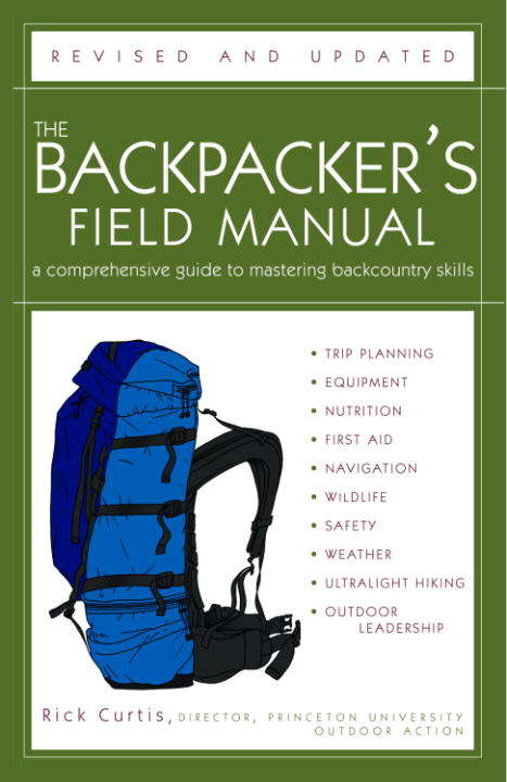 Book cover of The Backpacker's Field Manual, Revised and Updated: A Comprehensive Guide to Mastering Backcountry Skills