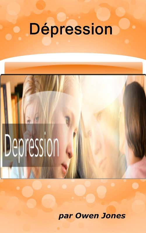 Book cover of Dépression: Quand vous sentez que tout est perdu ... (Comment faire... #77)