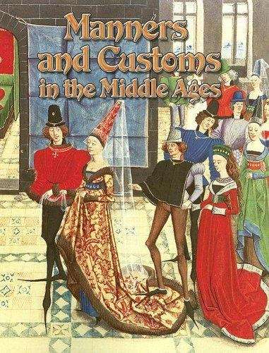 Book cover of Manners and Customs in the Middle Ages (Medieval World)