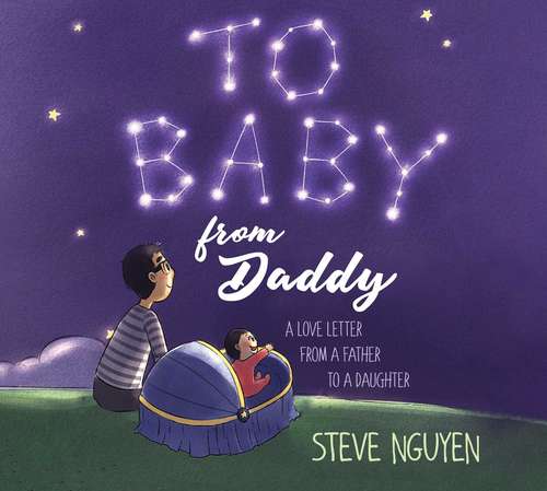Book cover of To Baby, from Daddy: A Love Letter from a Father to a Daughter