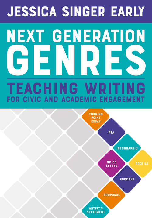 Book cover of Next Generation Genres: Teaching Writing For Civic And Academic Engagement