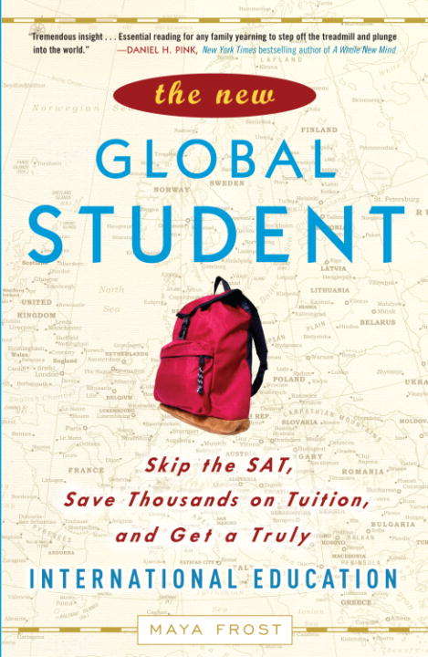 Book cover of The New Global Student: Skip the SAT, Save Thousands on Tuition, and Get a Truly International Education