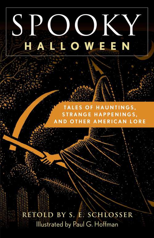 Book cover of Spooky Halloween: Tales of Hauntings, Strange Happenings, and Other American Lore (Spooky)