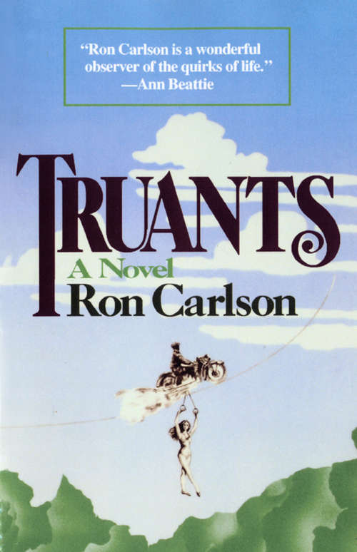 Book cover of Truants: A Novel
