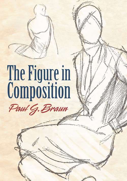 Book cover of The Figure in Composition (Dover Art Instruction Ser.)