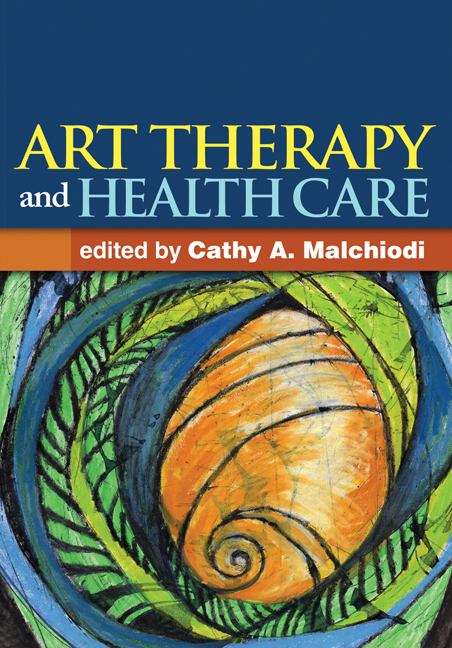 Book cover of Art Therapy and Health Care