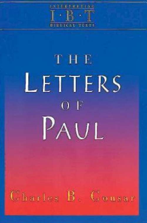 Book cover of The Letters of Paul: Interpreting Biblical Texts Series (Interpreting Biblical Texts)