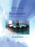 Power Living  Through Roundtables: Applied Business Ethics