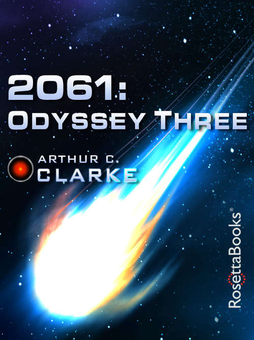 2061: Odyssey Three (Space Odyssey Series #3)