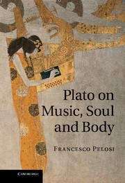 Book cover of Plato on Music, Soul and Body