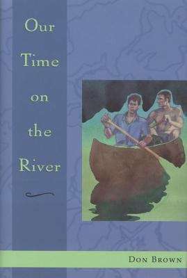 Our Time on the River
