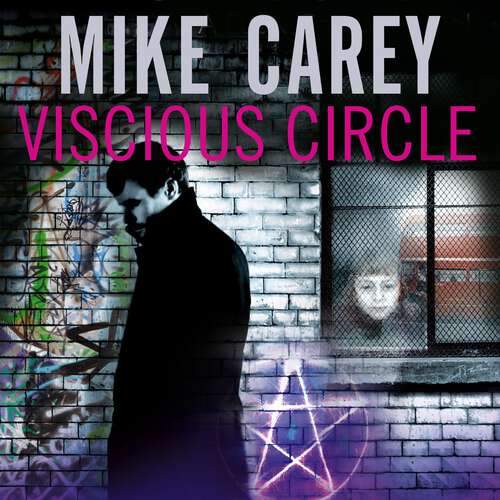 Vicious Circle: A Felix Castor Novel, vol 2 (Felix Castor Novel #14)