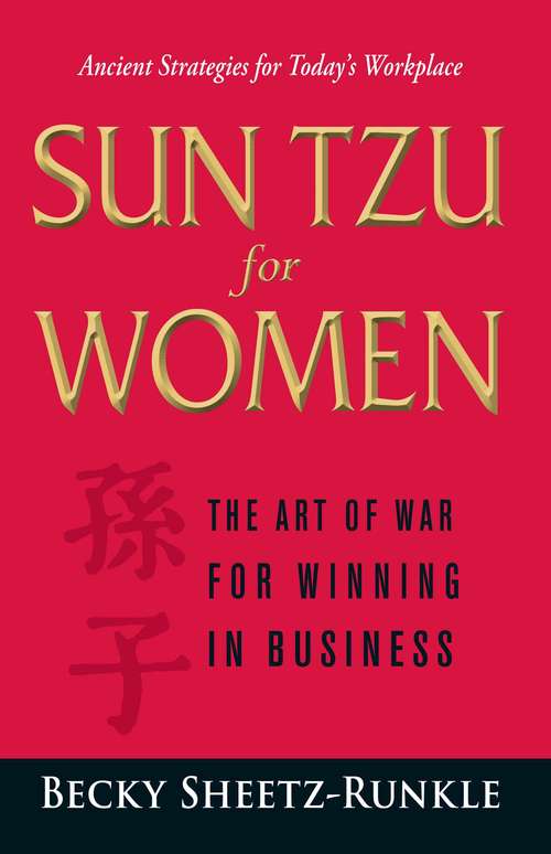 Book cover of Sun Tzu for Women: The Art of War for Winning in Business