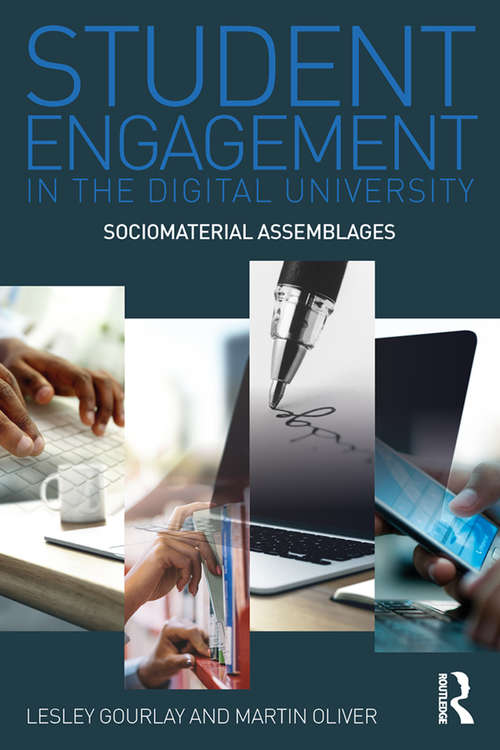 Book cover of Student Engagement in the Digital University: Sociomaterial Assemblages
