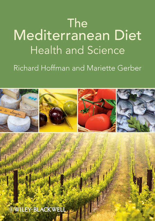 The Mediterranean Diet: Health and Science