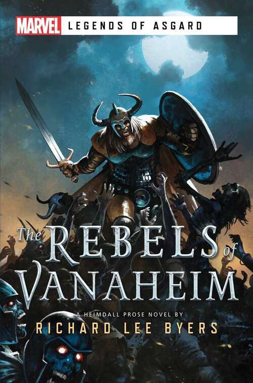 The Rebels of Vanaheim: A Marvel Legends of Asgard Novel (Marvel Legends of Asgard)