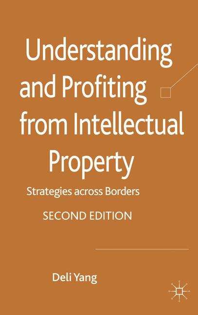 Book cover of Understanding and Profiting from Intellectual Property