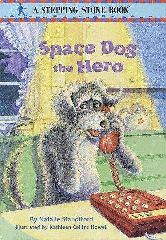 Book cover of Space Dog the Hero