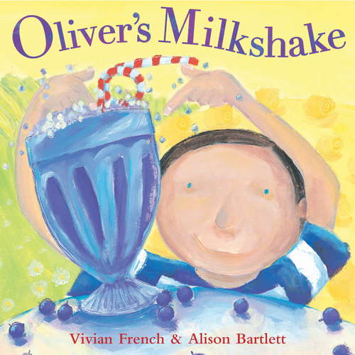 Book cover of Oliver's Milkshake