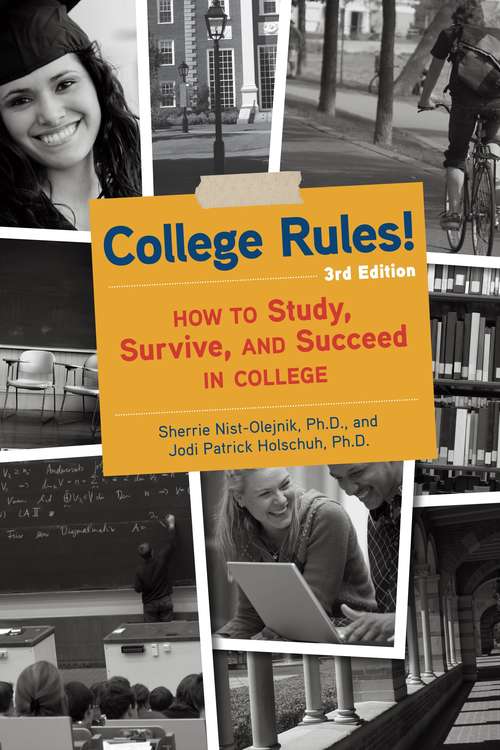Book cover of College Rules!, 3rd Edition: How to Study, Survive, and Succeed in College