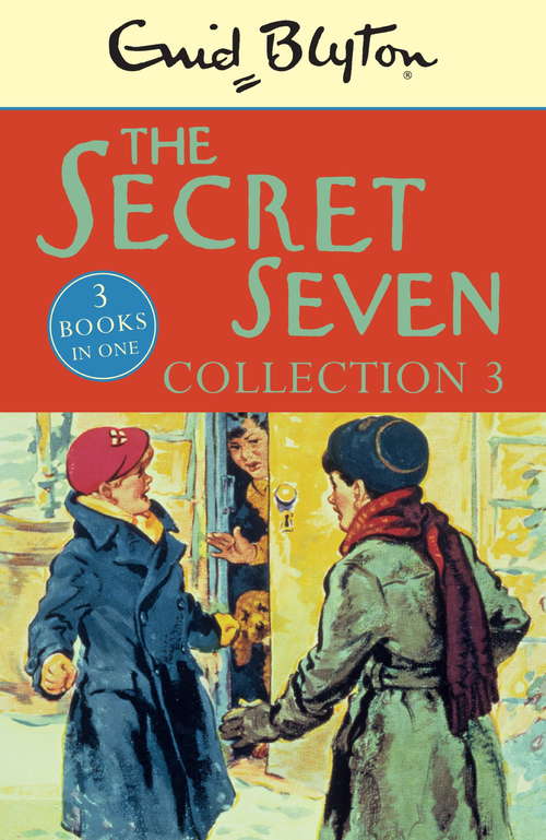 Book cover of The Secret Seven Collection 3: Books 7- 9