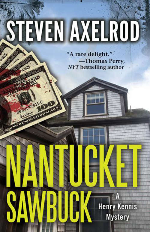 Nantucket Sawbuck: A Henry Kennis Mystery (Henry Kennis Mysteries #1)