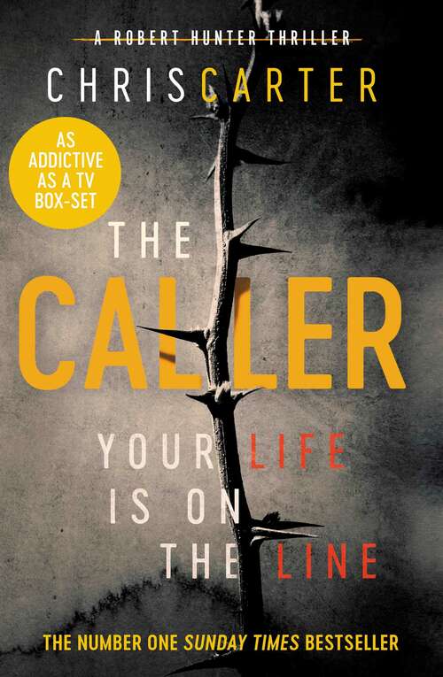 Book cover of The Caller: THE #1 ROBERT HUNTER BESTSELLER