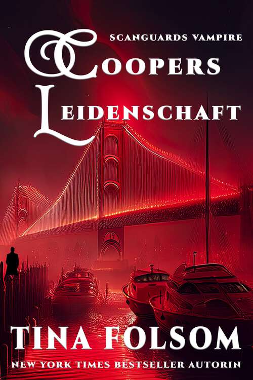 Book cover of Coopers Leidenschaft: Scanguards Hybriden - Band 5 (Scanguards Vampire)