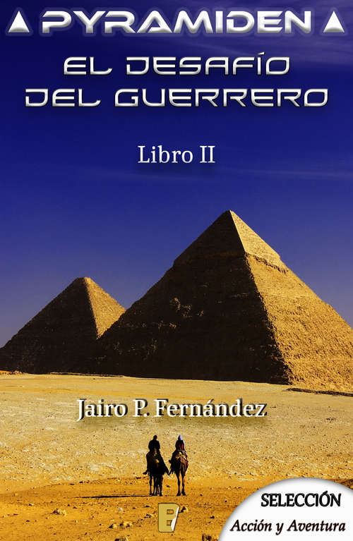 Book cover of El desafío del guerrero (Pyramiden: Volumen 2)