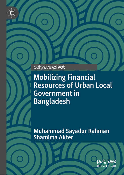 Book cover of Mobilizing Financial Resources of Urban Local Government in Bangladesh