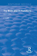 The Brain and its Functions (Routledge Revivals)
