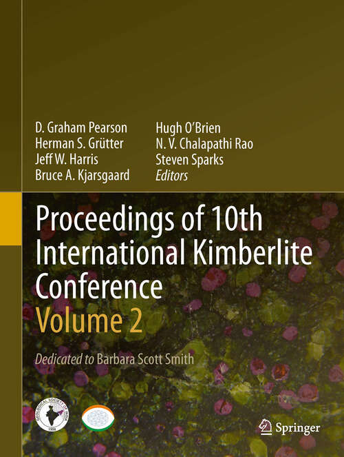 Proceedings of 10th International Kimberlite Conference: Volume Two