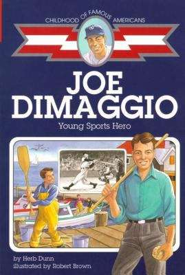 Book cover of Joe DiMaggio: Young Sports Hero (Childhood of Famous Americans Series)