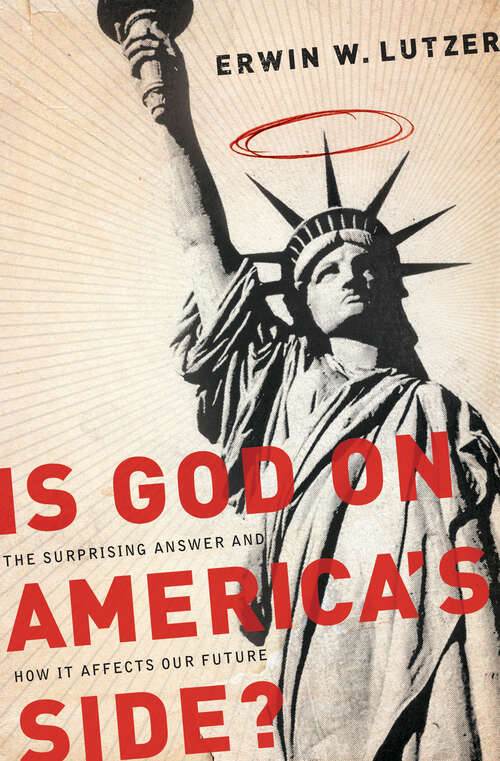 Book cover of Is God on America's Side?: The Surprising Answer and How it Affects Our Future (New Edition)
