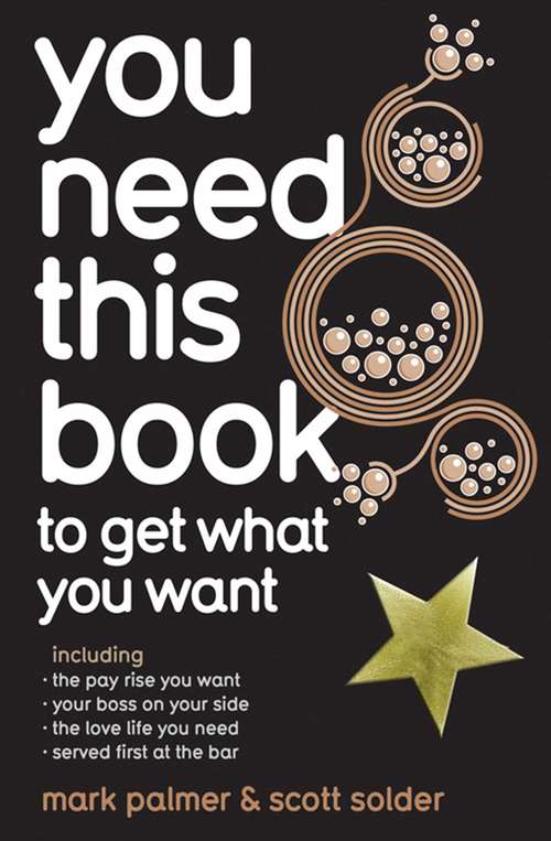 Book cover of You Need This Book ...: ... to get what you want