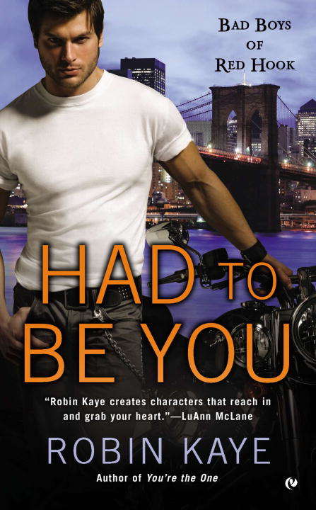Book cover of Had To Be You (Bad Boys of Red Hook #3)