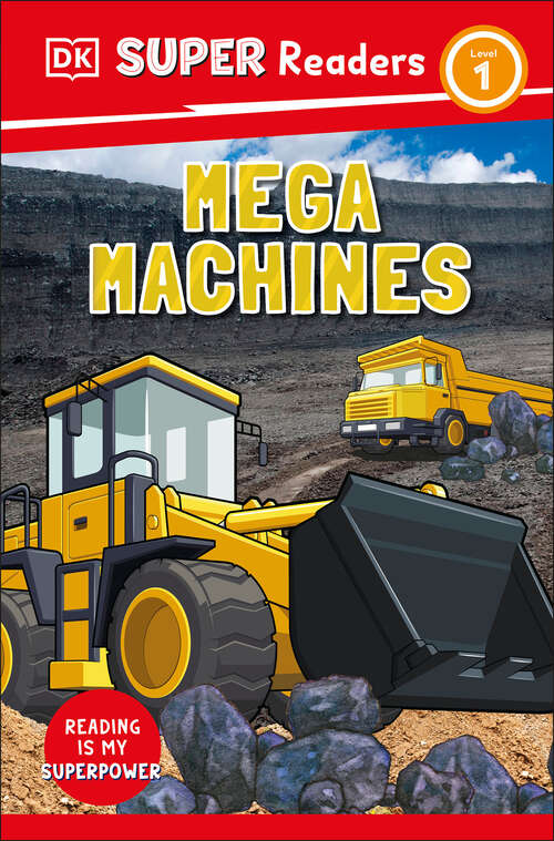 Book cover of DK Super Readers Level 1 Mega Machines (DK Super Readers)