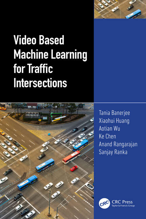 Book cover of Video Based Machine Learning for Traffic Intersections